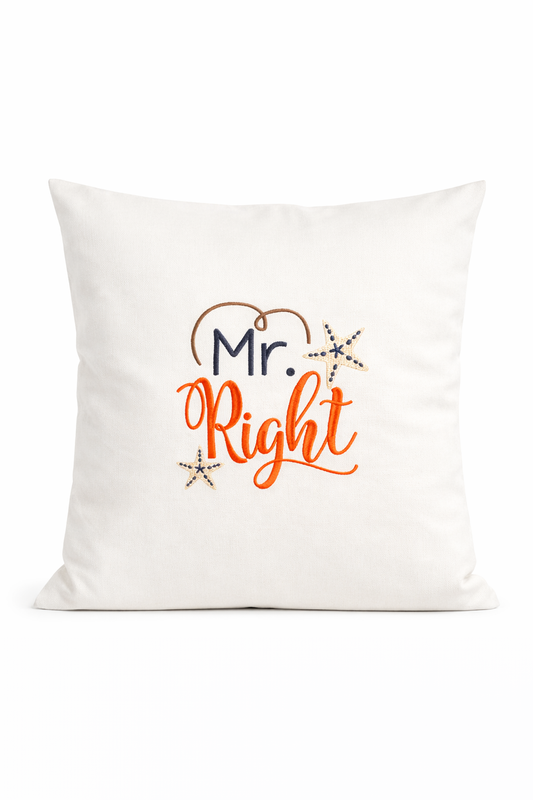 Kissenbezug - bestickt -Mr Right - Geschenk-Hochzeit - WOHNACCESSOIRES