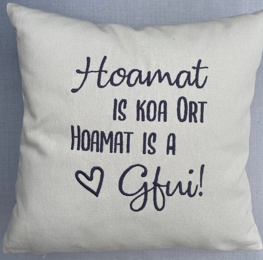 Kissenbezug - bestickt - Homat is koa Ort......