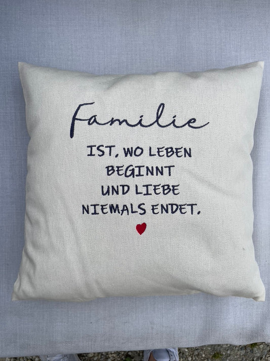 Kissenbezug - Familie ist wo Liebe beginnt......