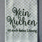 KUCHEN - Geschirrtuch bestickt, Küchentuch, Küche, Geschenk, Geschenkidee, Einladung (Kopie)