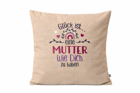 Kissenbezug - bestickt -Glück Mutter- Geschenk-Mama-Mutter WOHNACCESSOIRES