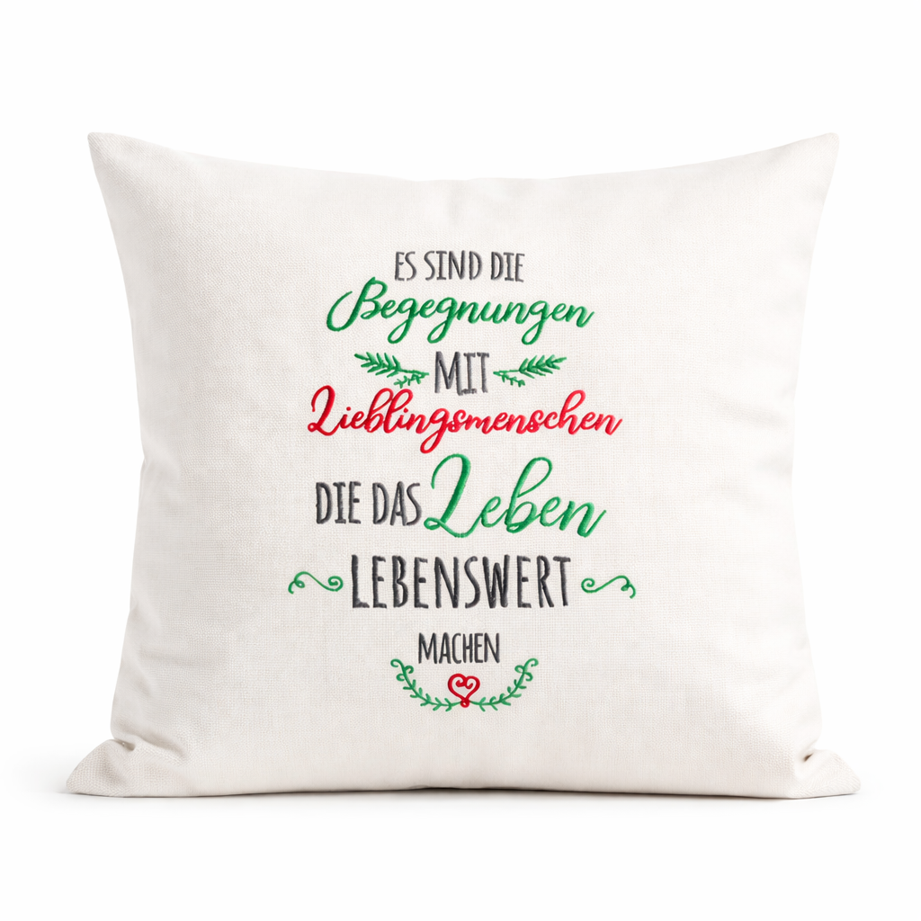 Kissenbezug - bestickt -Begegnungen -  Geschenk-Lieblingsmenschen - WOHNACCESSOIRES