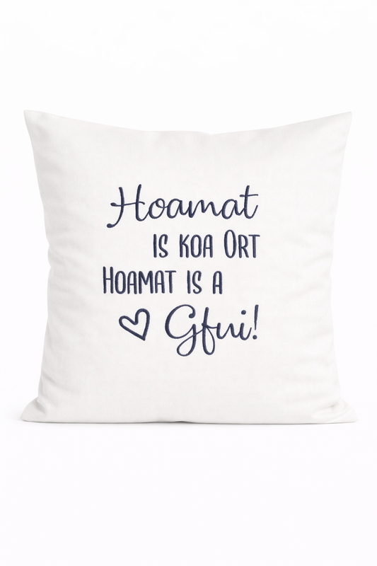 Kissenbezug -Hoamat - Geschenk-Zuhause / Heimat  WOHNACCESSOIRES