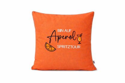 Besticktes Outdoorkissen - Bin Auf Aperol Spritz Tour
