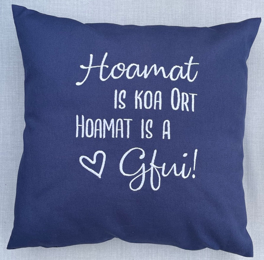Kissenbezug - bestickt - Homat is koa Ort......