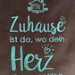 Kissenbezug - Zuhause ist da, wo dein Herz...